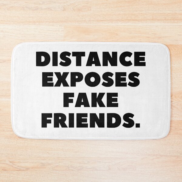 Item preview, Distance exposes fake friends. designed and sold by Bananobanini.