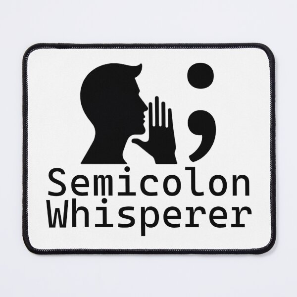 Item preview, Whispered Syntax: The Semicolon Secret - Programmer's Statement designed and sold by MnDShirts.