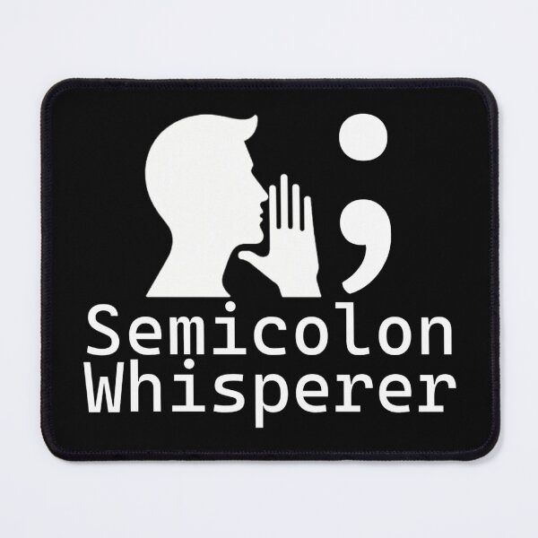 Item preview, Whispered Syntax: The Semicolon Secret - Programmer's Statement designed and sold by MnDShirts.
