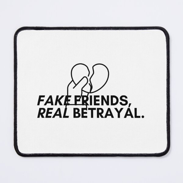Item preview, Fake Friends, Real Betrayal. designed and sold by Bananobanini.