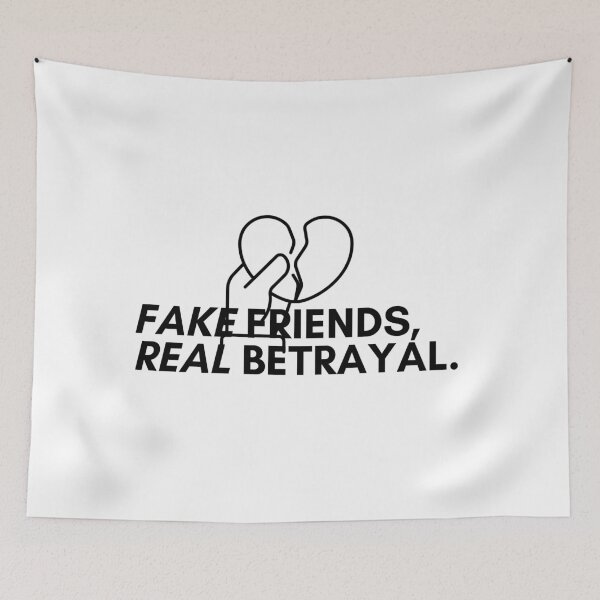Item preview, Fake Friends, Real Betrayal. designed and sold by Bananobanini.