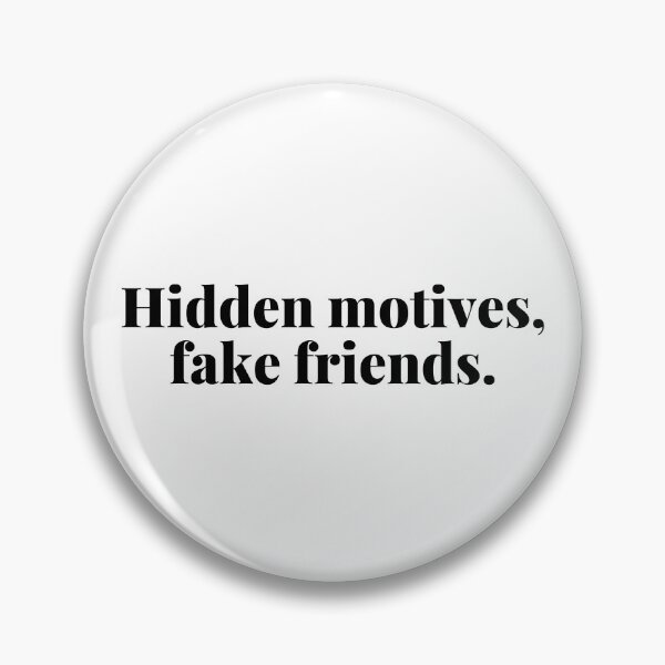 Item preview, Hidden motives, fake friends. designed and sold by Bananobanini.