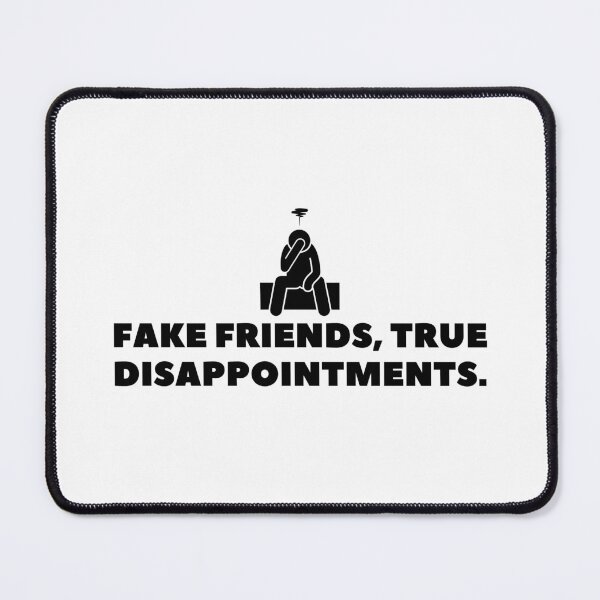 Item preview, Fake Friends, True Disappointments. designed and sold by Bananobanini.