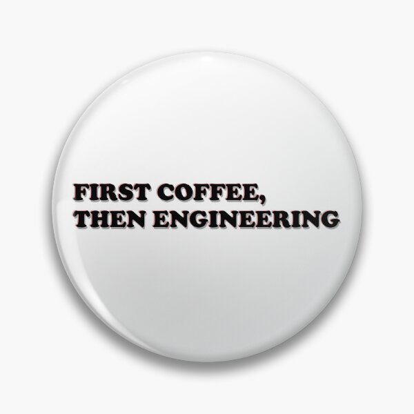 Item preview, First Coffee Then Engineering designed and sold by ScienceCorner.