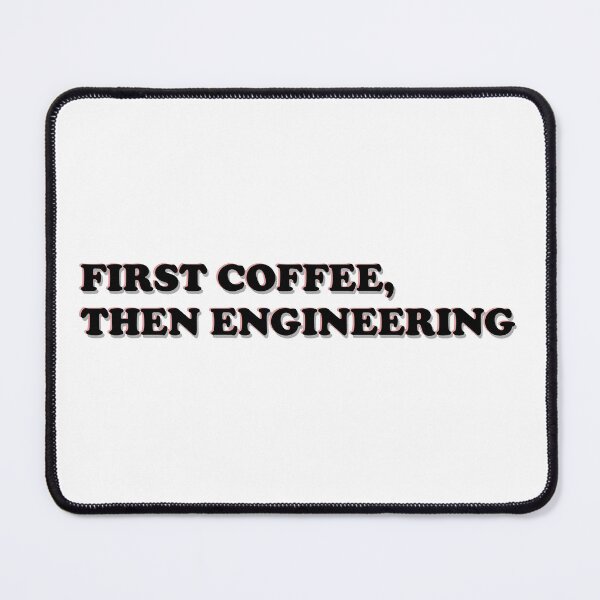 Item preview, First Coffee Then Engineering designed and sold by ScienceCorner.