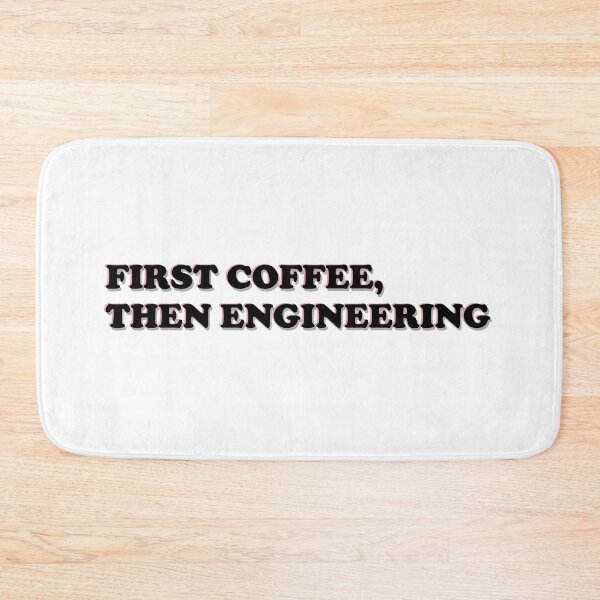 Item preview, First Coffee Then Engineering designed and sold by ScienceCorner.
