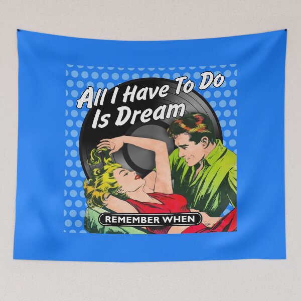 Item preview, ALL I HAVE TO DO IS DREAM designed and sold by TIGERDAVER.