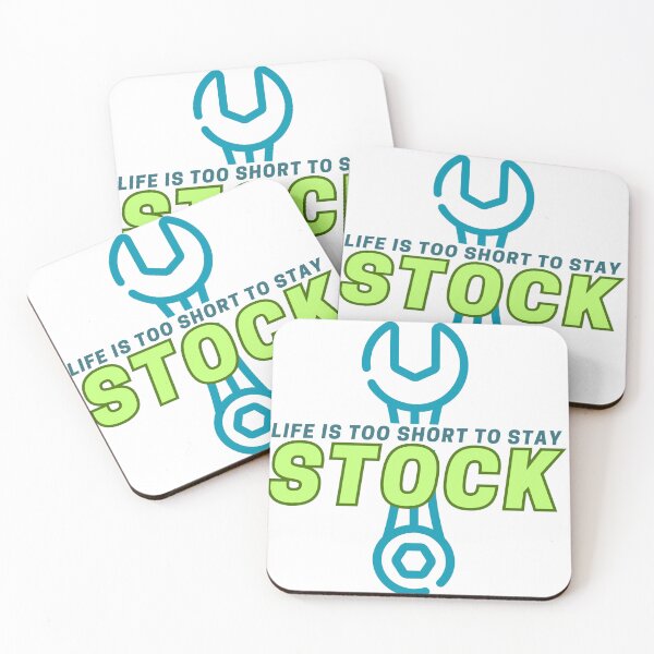 Item preview, Life is too short to stay stock designed and sold by RAW DRIVE POV.