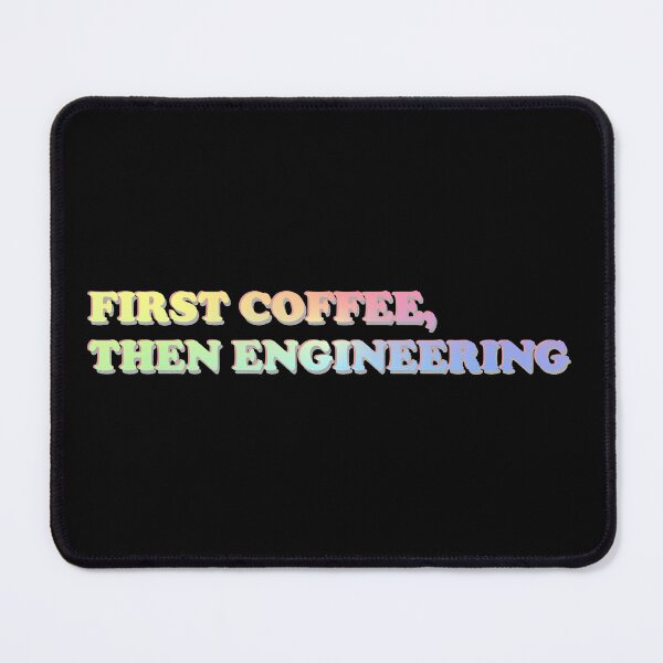 Item preview, First Coffee Then Engineering designed and sold by ScienceCorner.