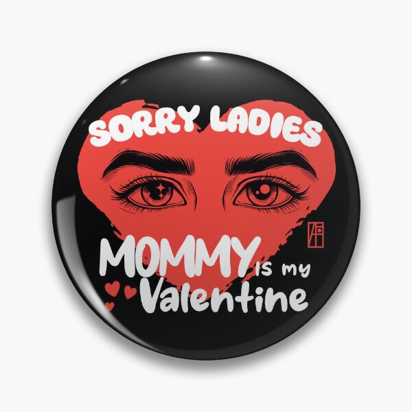 Item preview, Sorry Ladies MAMMY Is My Valentine - Valentine's Day - Son loves mother designed and sold by ArtProjectShop.
