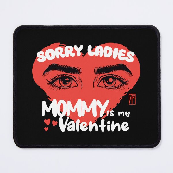 Item preview, Sorry Ladies MAMMY Is My Valentine - Valentine's Day - Son loves mother designed and sold by ArtProjectShop.