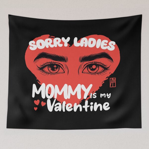 Item preview, Sorry Ladies MAMMY Is My Valentine - Valentine's Day - Son loves mother designed and sold by ArtProjectShop.