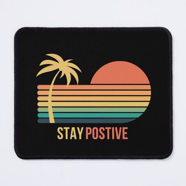 Item preview, Stay positive designed and sold by DaringDesigns19.