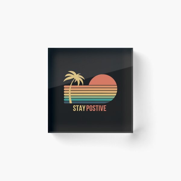 Item preview, Stay positive  designed and sold by DaringDesigns19.
