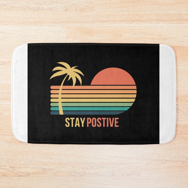 Item preview, Stay positive  designed and sold by DaringDesigns19.