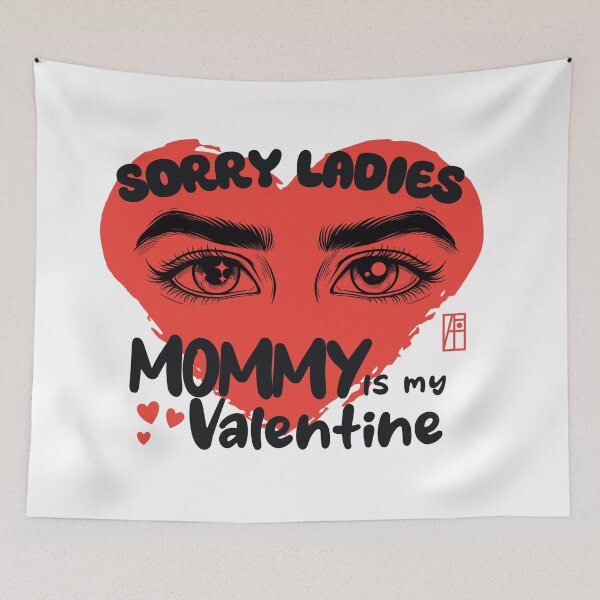 Item preview, Sorry Ladies MAMMY Is My Valentine - Son loves mother - Valentine's Day   designed and sold by ArtProjectShop.