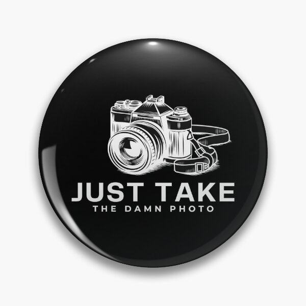 Item preview, Just Take the Damn Photo, paparazzi Photography influencer  designed and sold by SlickCity.