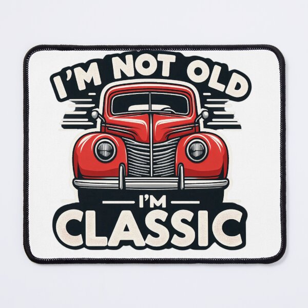 Item preview, I'm not old, I'm classic designed and sold by PiE_bubbles2 ⭐️⭐️⭐️⭐️⭐️.