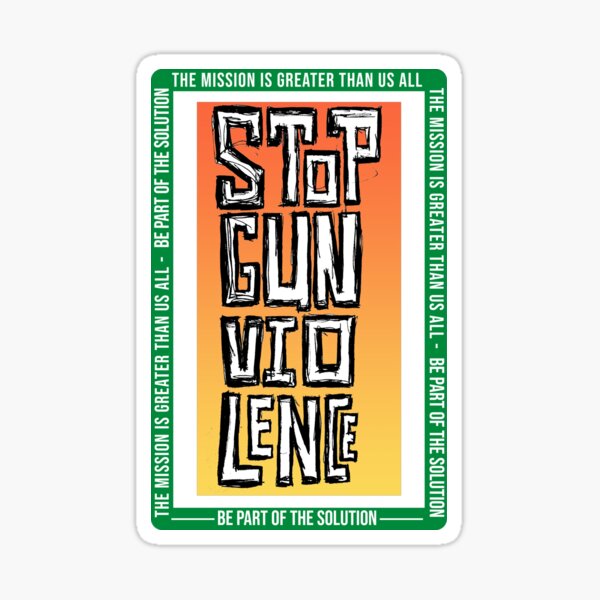  Stop Gun Violence Sticker