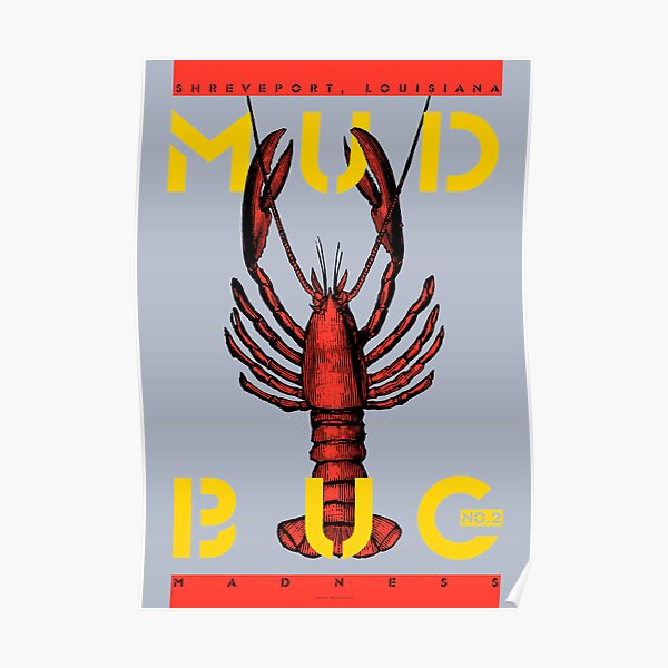 Mudbugs Posters for Sale