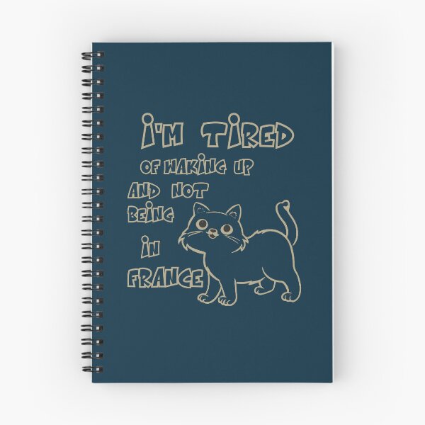 Item preview,   I’m Tired of Waking Up and Not Being In France designed and sold by box-artshop.