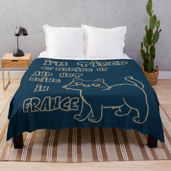 Item preview,   I’m Tired of Waking Up and Not Being In France designed and sold by box-artshop.