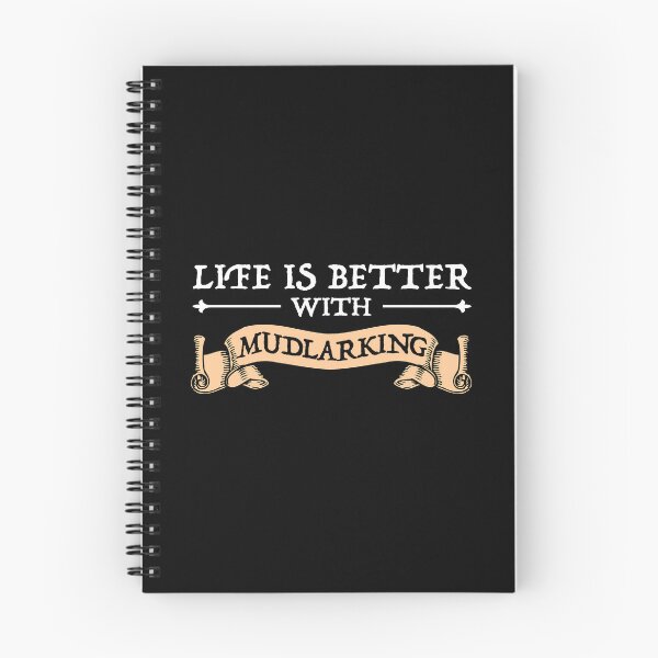 Item preview, Life Is Better With Mudlarking designed and sold by Cat Lady Designs.