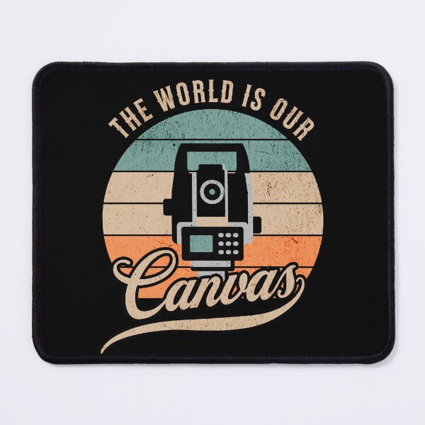 Item preview, Surveyor Land Surveying Gift cartographer The World is Our Canvas designed and sold by HosvPrint .s.