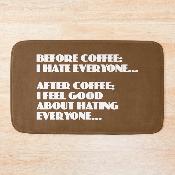 Item preview, BEFORE COFFEE... designed and sold by TLW716.