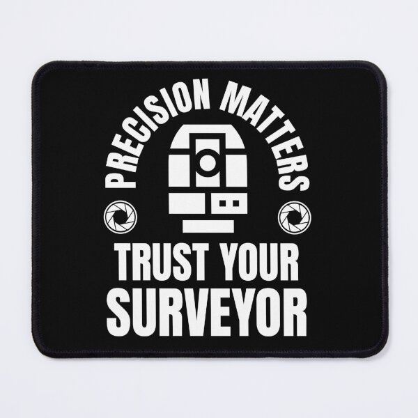 Item preview, Surveyor Land Surveying Gift cartographer Precision Matters Funny designed and sold by HosvPrint .s.
