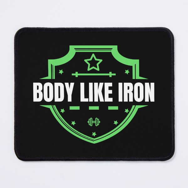 Item preview, Body Like Iron designed and sold by FlyPrintShop.