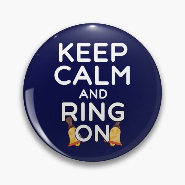 Item preview, Keep Calm And Ring On Funny Handbell Quote designed and sold by SharpThreadZ.