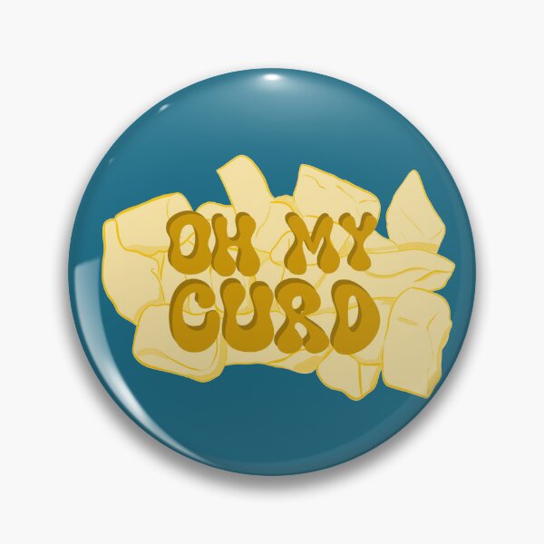 Item preview, Oh my curd. Cheese curds! designed and sold by novabee.