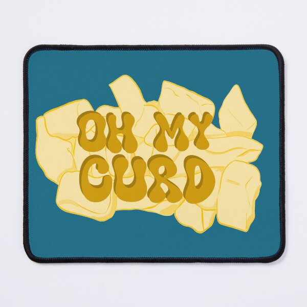 Item preview, Oh my curd. Cheese curds! designed and sold by novabee.