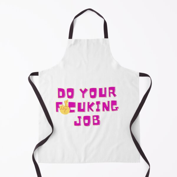 Item preview, Do your job funny meme designed and sold by JIGUWORLD.