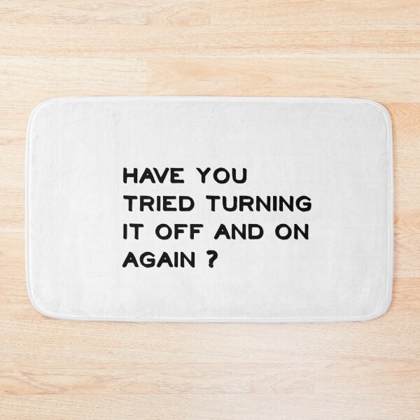 Item preview, have you tried turning it off and on again designed and sold by sarina G.