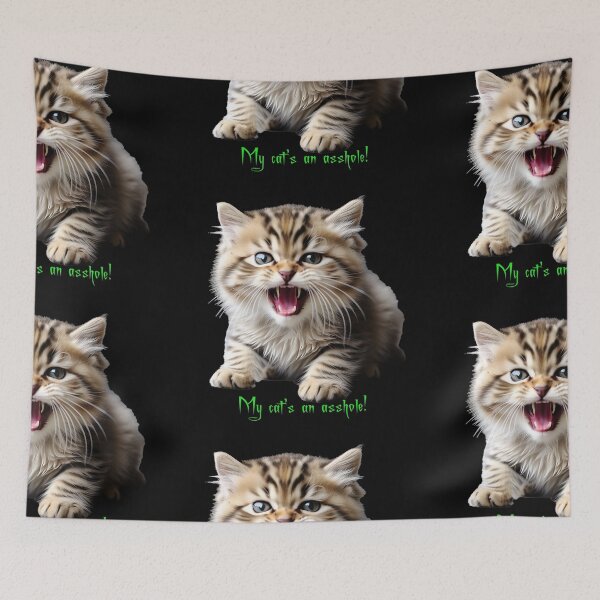 Item preview, My cat's an asshole! designed and sold by FatCatStudios.