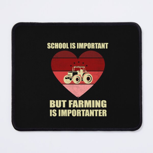 Item preview, School is important but farming is importanter designed and sold by SakuraPxl.