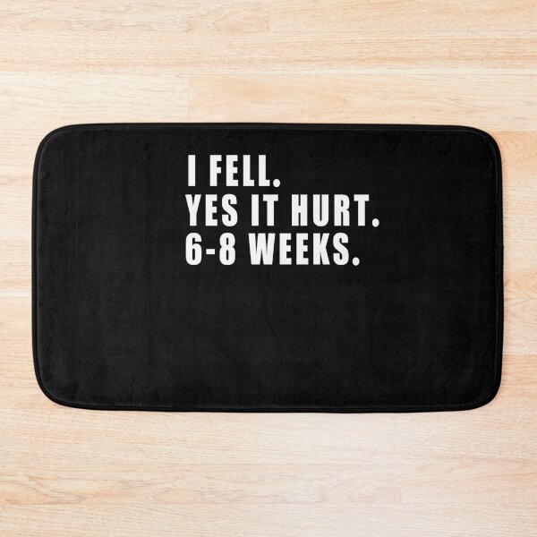 Item preview, I FELL YES IT HURT 6-8 WEEKS Funny Broken Bone Arm designed and sold by SakuraPxl.