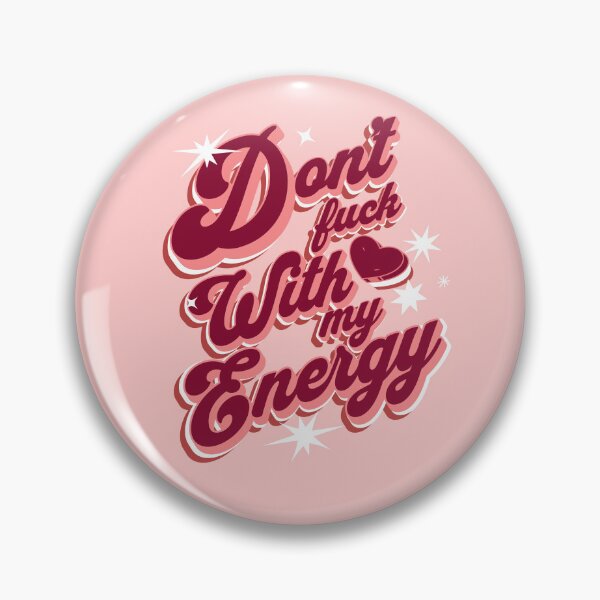 Item preview, Dont fuck with my energy  designed and sold by Boudan.