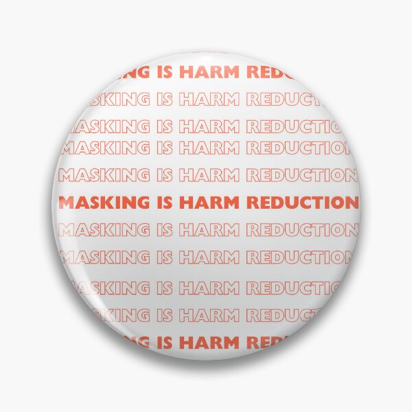 Item preview, Masking is Harm Reduction designed and sold by Accidental Angel Inc..