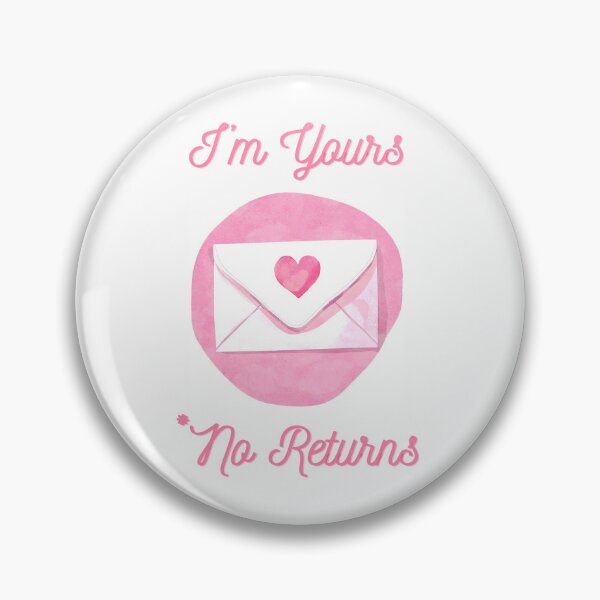 Item preview, I'm Yours, No Returns designed and sold by feistyfeminine.