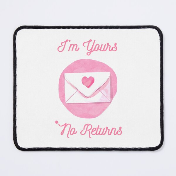 Item preview, I'm Yours, No Returns designed and sold by feistyfeminine.
