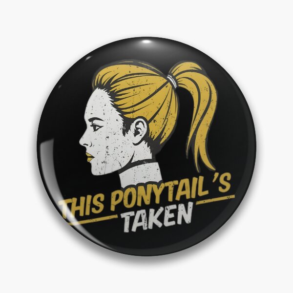 Item preview, This Ponytail Is Taken designed and sold by PlanetMarker.