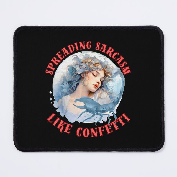 Item preview, Spreading Sarcasm Like Confetti. scorpio astrology designed and sold by ZodiacWonders.