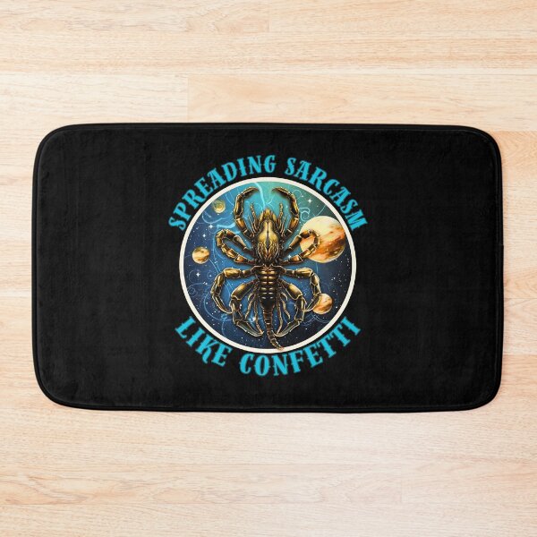 Item preview, Spreading Sarcasm Like Confetti. scorpio traits, designed and sold by ZodiacWonders.