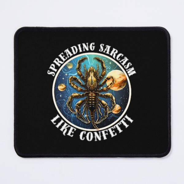 Item preview, Spreading Sarcasm Like Confetti. scorpio quote designed and sold by ZodiacWonders.