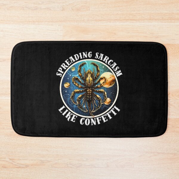 Item preview, Spreading Sarcasm Like Confetti. scorpio quote designed and sold by ZodiacWonders.