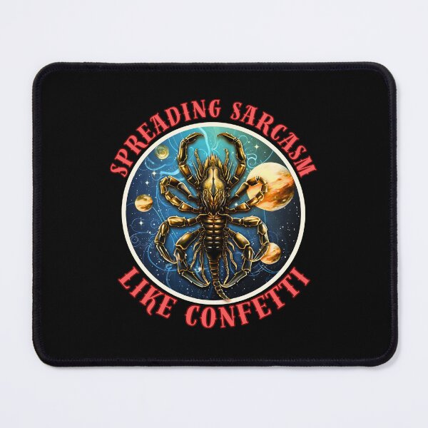 Item preview, Spreading Sarcasm Like Confetti. scorpio star sign designed and sold by ZodiacWonders.