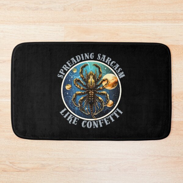 Item preview, Spreading Sarcasm Like Confetti. scorpio funny designed and sold by ZodiacWonders.